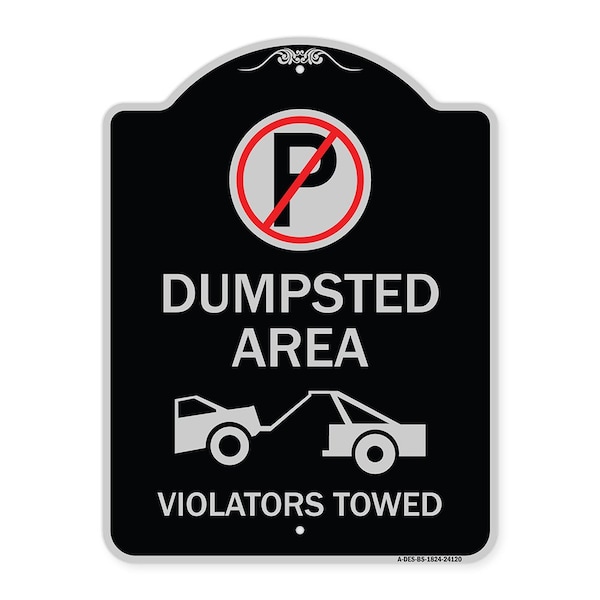 Signmission Dumpster No Parking Dumpster Area Violators Towed Heavy-Gauge Alum Sign, 24" x 18", BS-1824-24120 A-DES-BS-1824-24120 - main